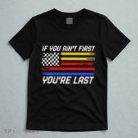 Us Flag Car Racing If You AinT First YouRe Last T-Shirt thumb 5