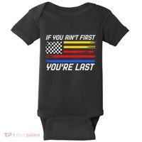 Us Flag Car Racing If You AinT First YouRe Last Baby Bodysuit thumb 0