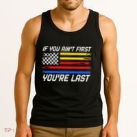 Us Flag Car Racing If You AinT First YouRe Last Tank Top thumb 3