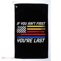 Us Flag Car Racing If You AinT First YouRe Last Golf Towel thumb 0
