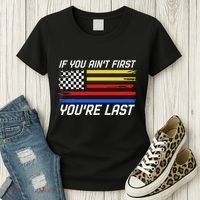 Us Flag Car Racing If You AinT First YouRe Last Women's T-Shirt thumb 3