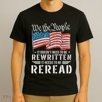 Us Flag Constitution Of The Usa Needs To Be Reread T-Shirt thumb 3