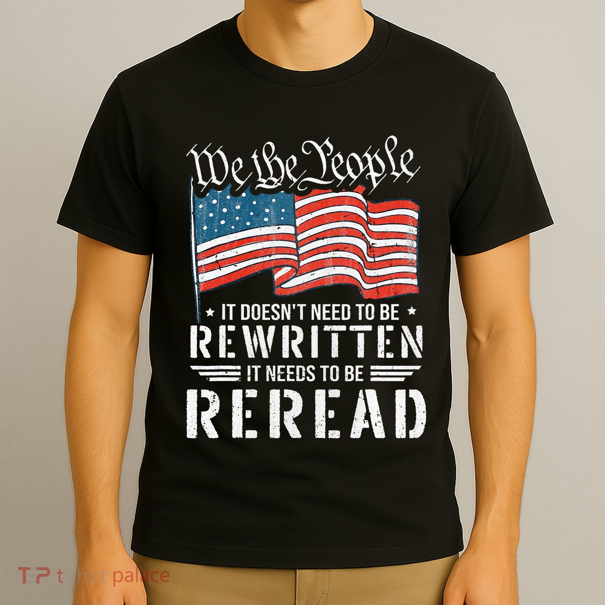 Us Flag Constitution Of The Usa Needs To Be Reread T-Shirt