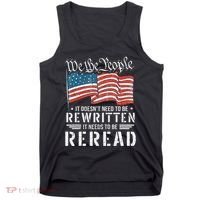 Us Flag Constitution Of The Usa Needs To Be Reread Tank Top thumb 0