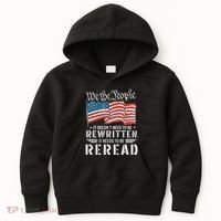 Us Flag Constitution Of The Usa Needs To Be Reread Kids Hoodie thumb 0