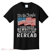 Us Flag Constitution Of The Usa Needs To Be Reread Kids T-Shirt thumb 0