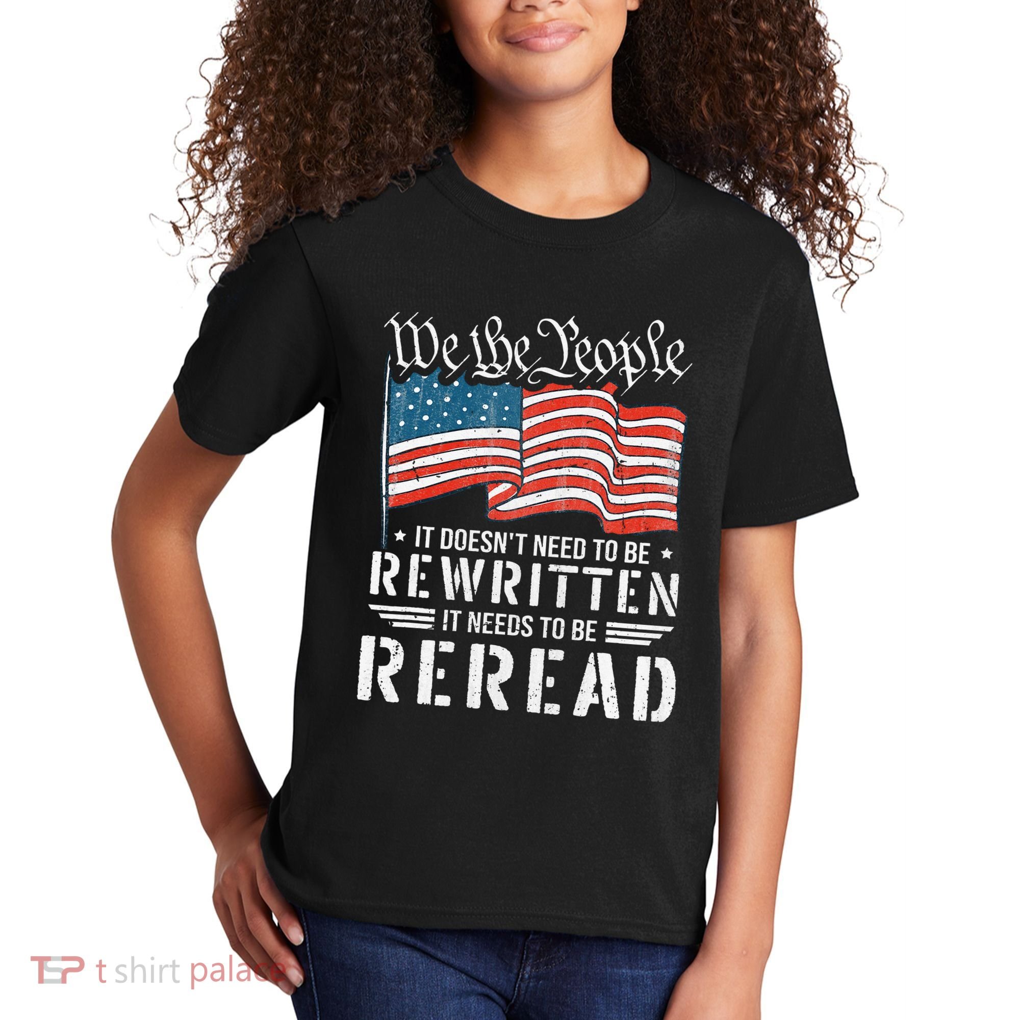 Us Flag Constitution Of The Usa Needs To Be Reread Kids T-Shirt