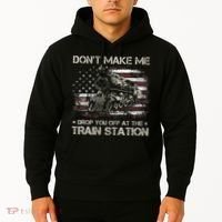 Usa Flag Dont Make Me Drop You Off At The Train Station Hoodie thumb 2