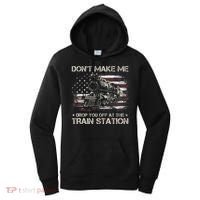 Usa Flag Dont Make Me Drop You Off At The Train Station Women's Hoodie thumb 0