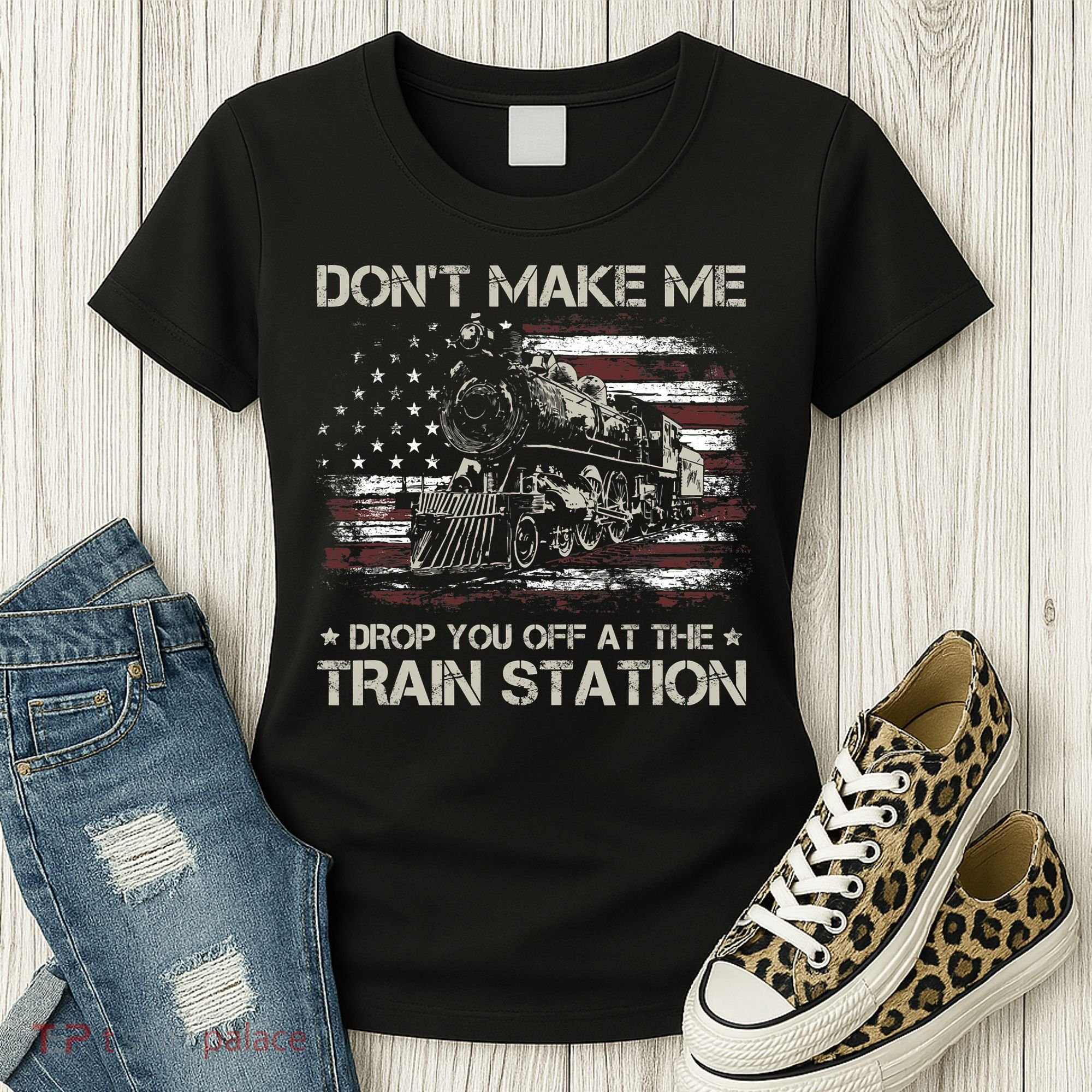 Usa Flag Dont Make Me Drop You Off At The Train Station Women's T-Shirt