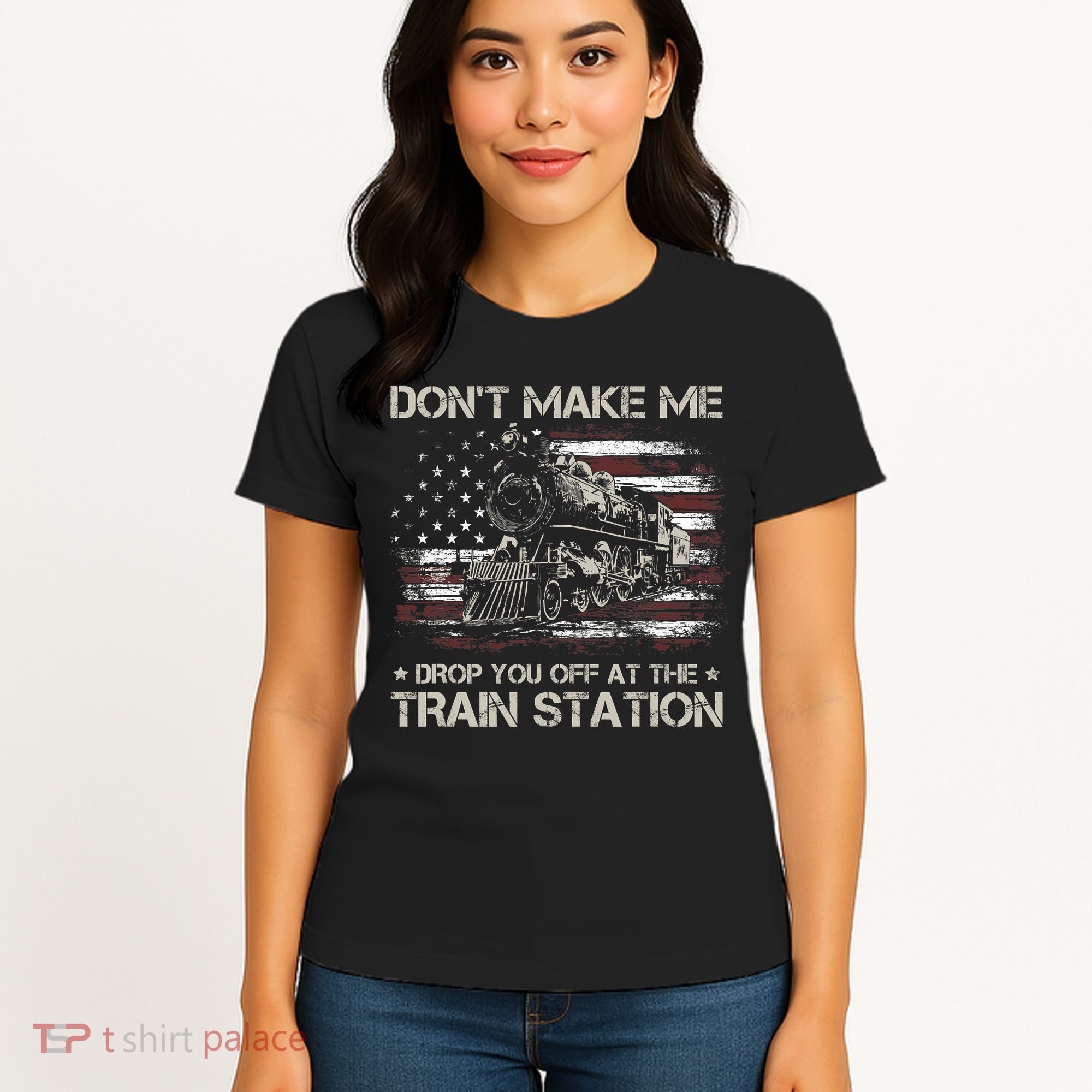 Usa Flag Dont Make Me Drop You Off At The Train Station Women's T-Shirt