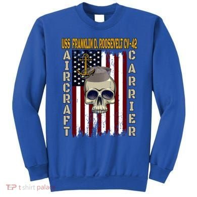 Uss Franklin D Roosevelt Cvgift42 Veterans Day Dad Son Gift Sweatshirt