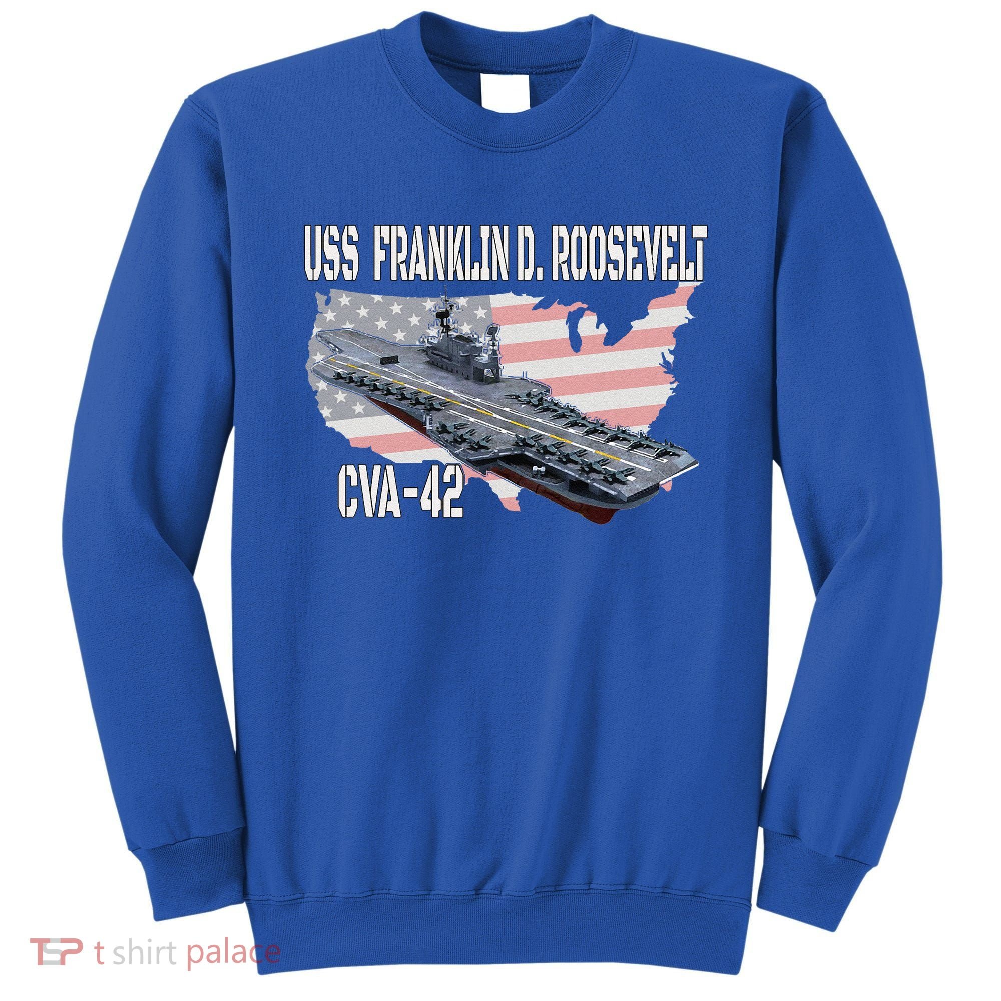 USS Franklin D. Roosevelt CVA-42 Aircraft Carrier Veterans  Sweatshirt