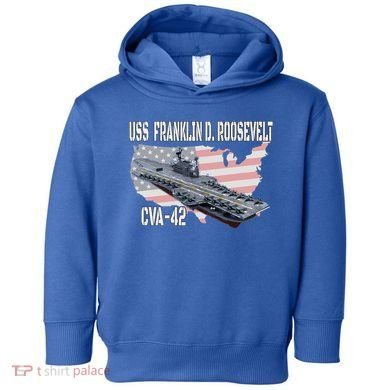 USS Franklin D. Roosevelt CVA-42 Aircraft Carrier Veterans  Toddler Hoodie