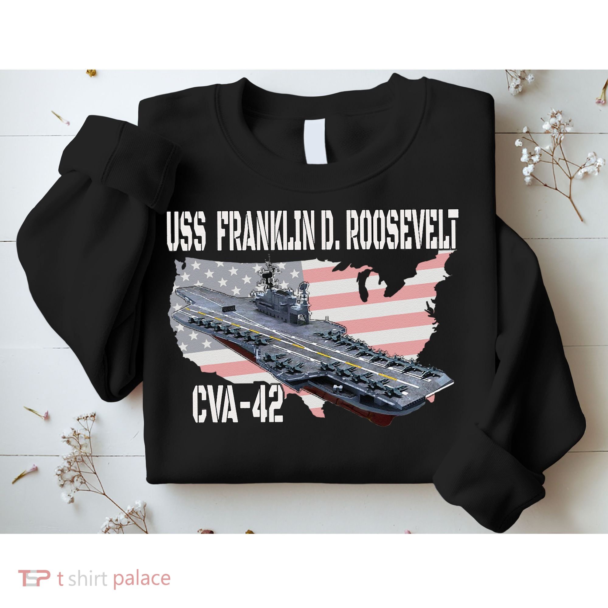 USS Franklin D. Roosevelt CVA 42 Aircraft Carrier Veterans Sweatshirt