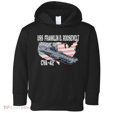 USS Franklin D. Roosevelt CVA 42 Aircraft Carrier Veterans Toddler Hoodie