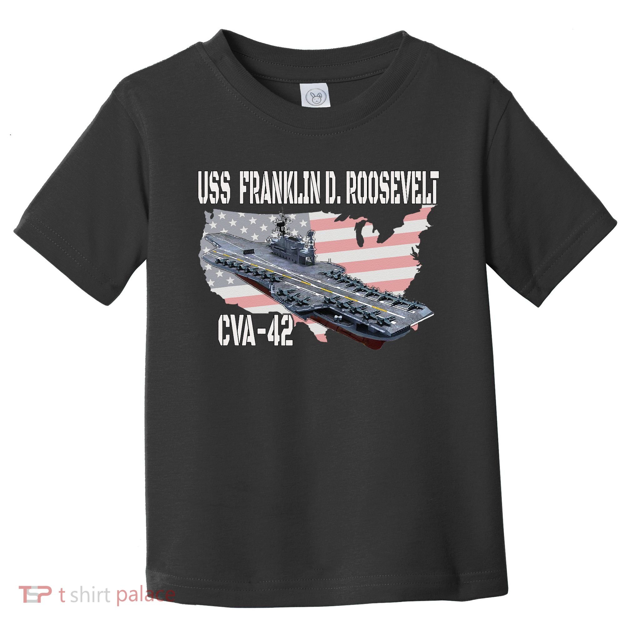 USS Franklin D. Roosevelt CVA 42 Aircraft Carrier Veterans Toddler T-Shirt