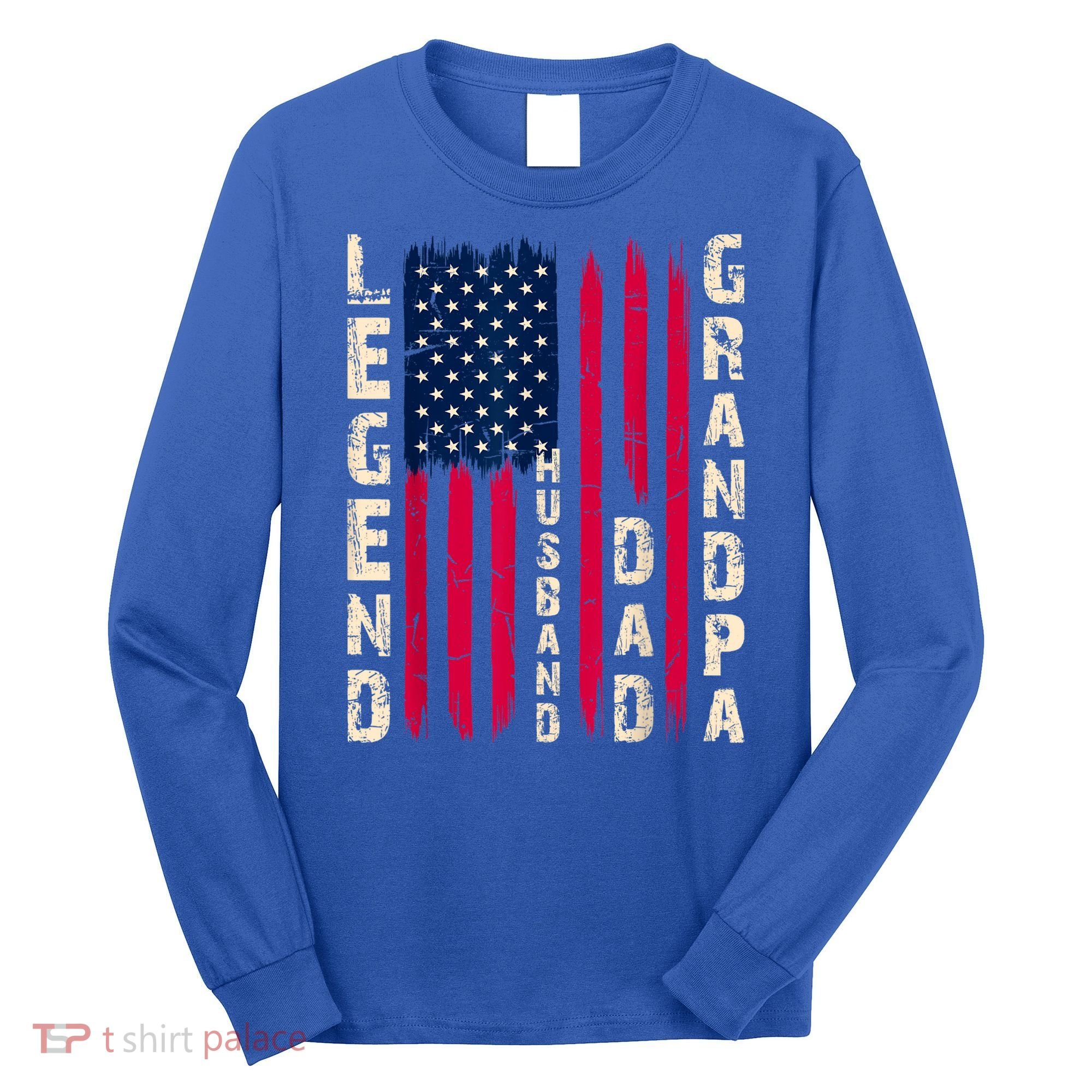 USA Flag Father's Day Dad The Legend Husband Dad Grandpa Long Sleeve Shirt