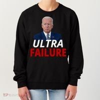 Ultra Failure Funny Anti Joe Biden Women's Sweatshirt thumb 0