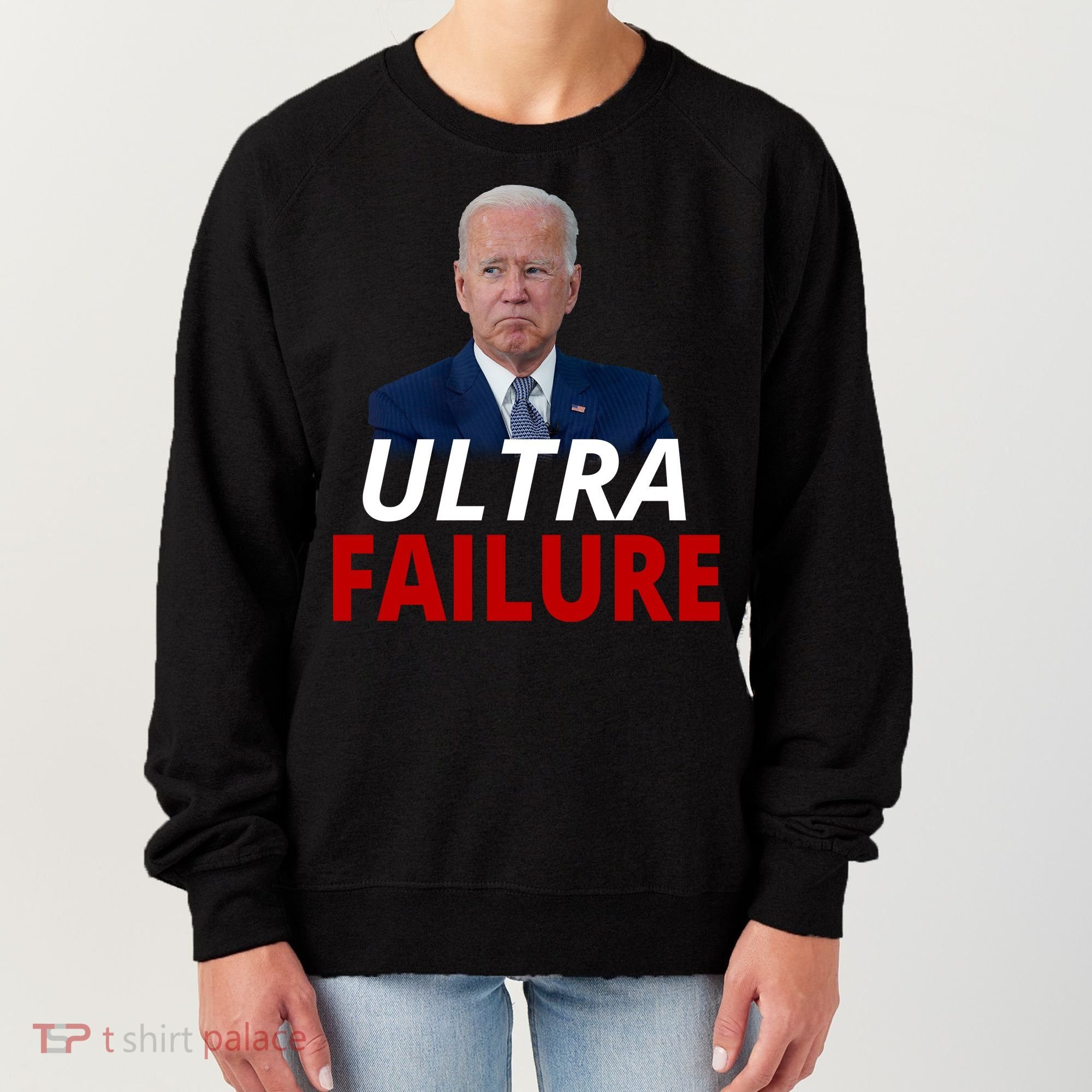 Ultra Failure Funny Anti Joe Biden Women's Sweatshirt
