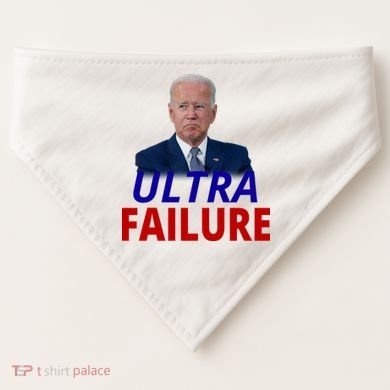 Ultra Failure Funny Anti Joe Biden USA-Made Doggie Bandana