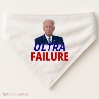 Ultra Failure Funny Anti Joe Biden USA-Made Doggie Bandana thumb 0