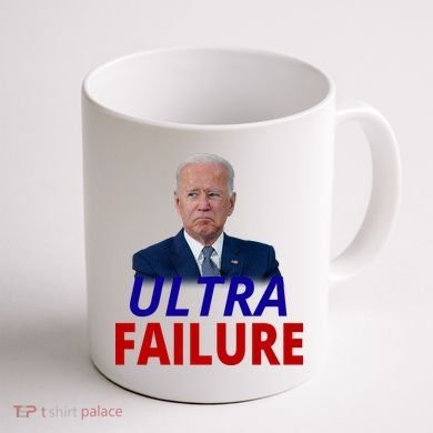 Ultra Failure Funny Anti Joe Biden Coffee Mug back