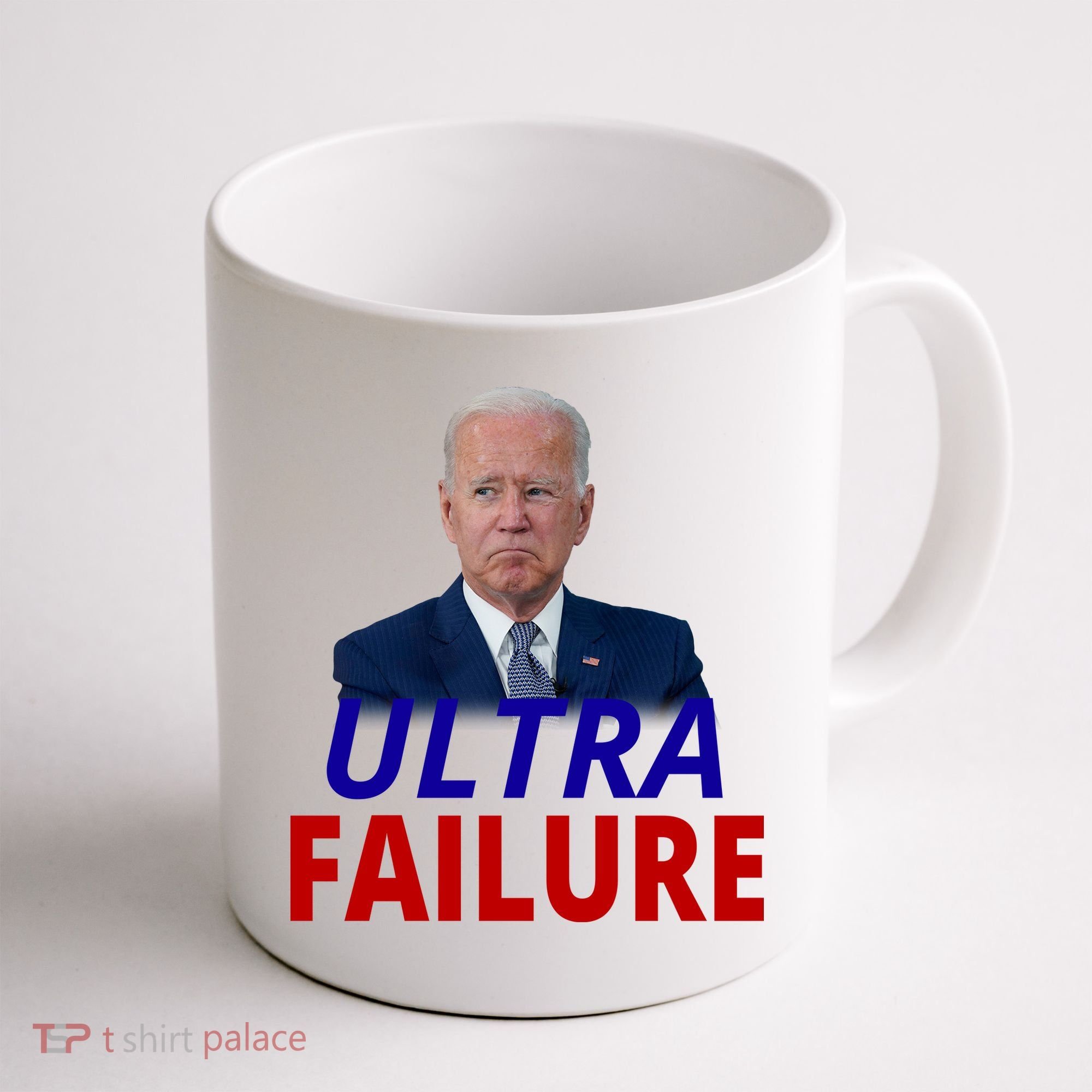 Ultra Failure Funny Anti Joe Biden Coffee Mug