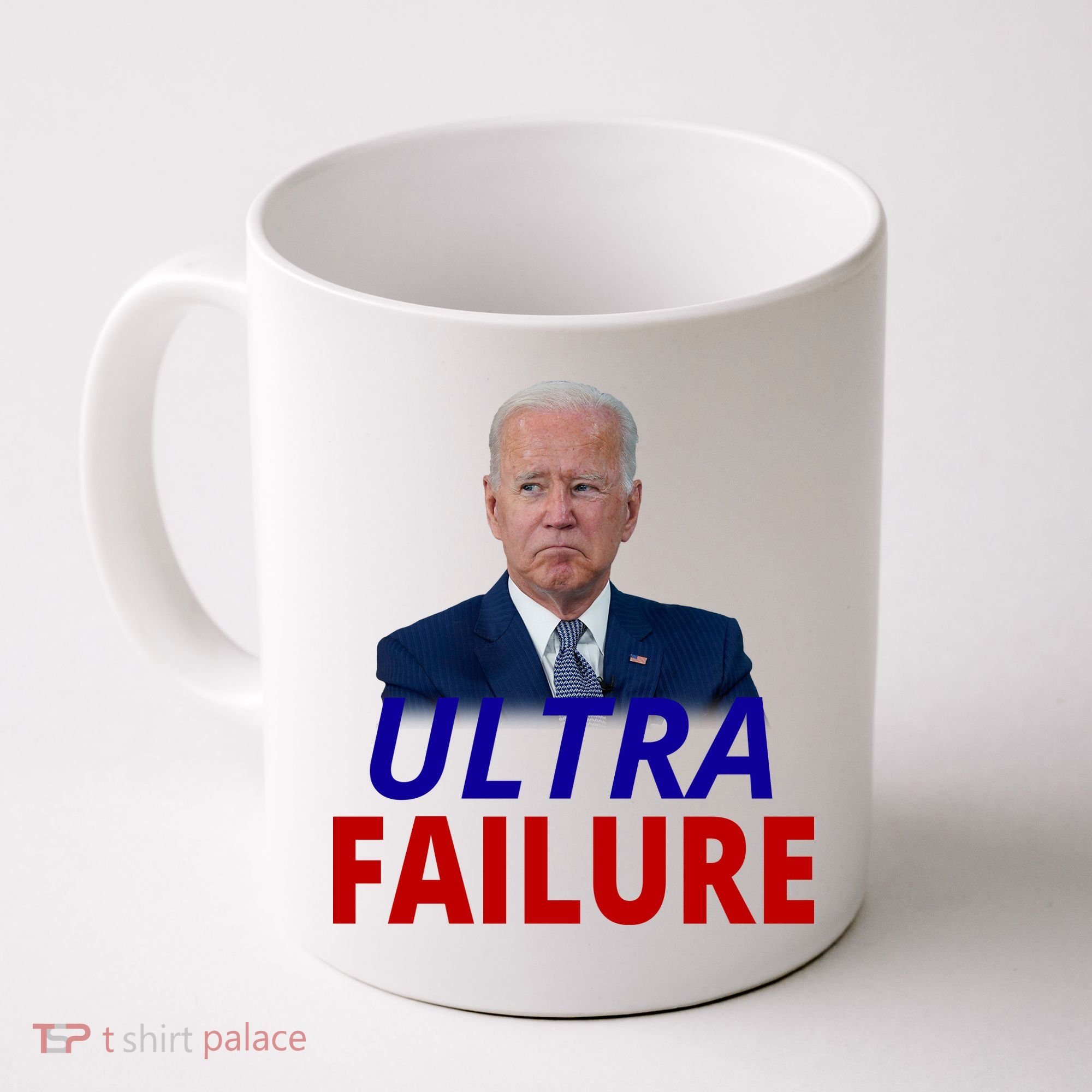 Ultra Failure Funny Anti Joe Biden Coffee Mug