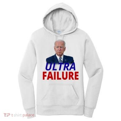 Ultra Failure Funny Anti Joe Biden Women's Hoodie