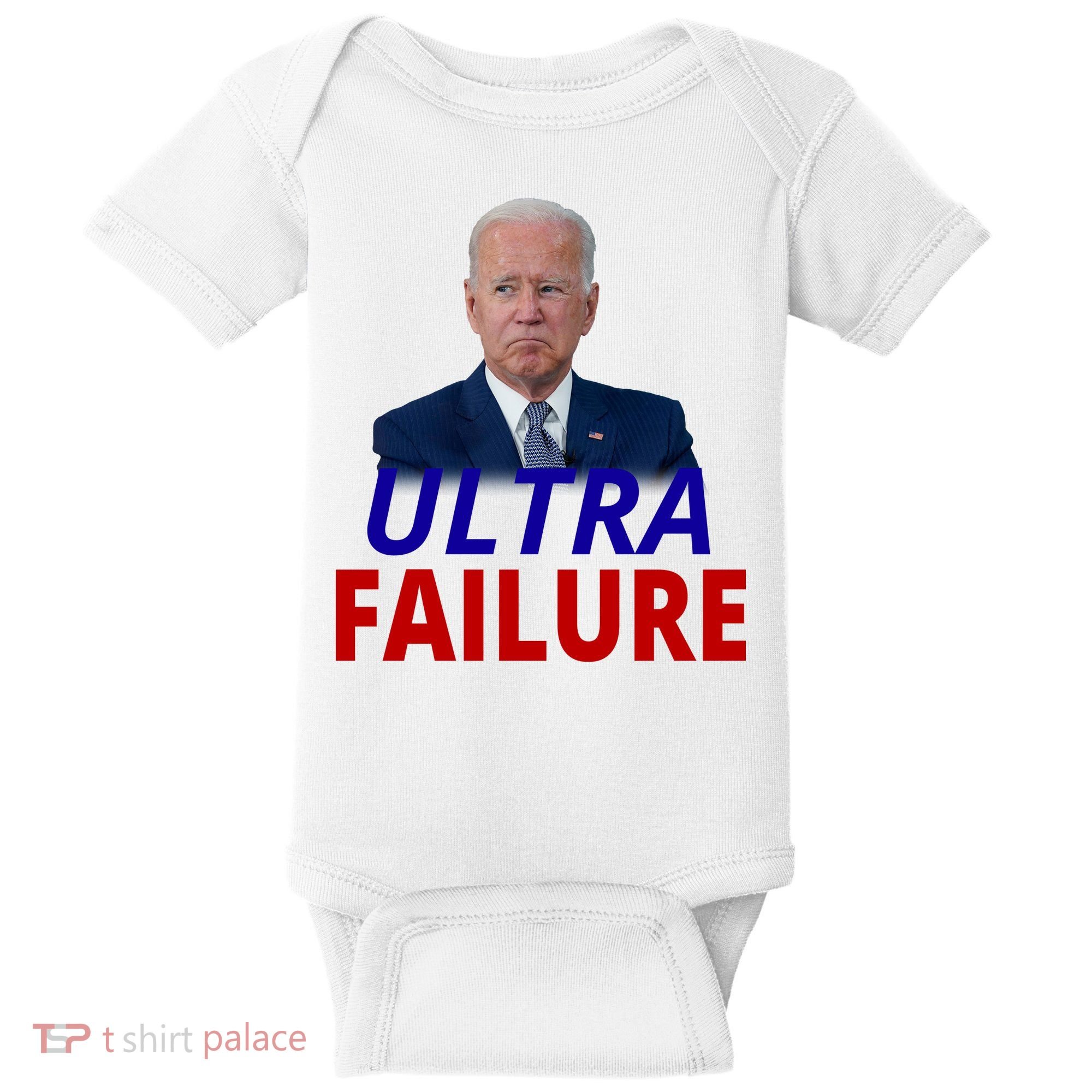 Ultra Failure Funny Anti Joe Biden Baby Bodysuit