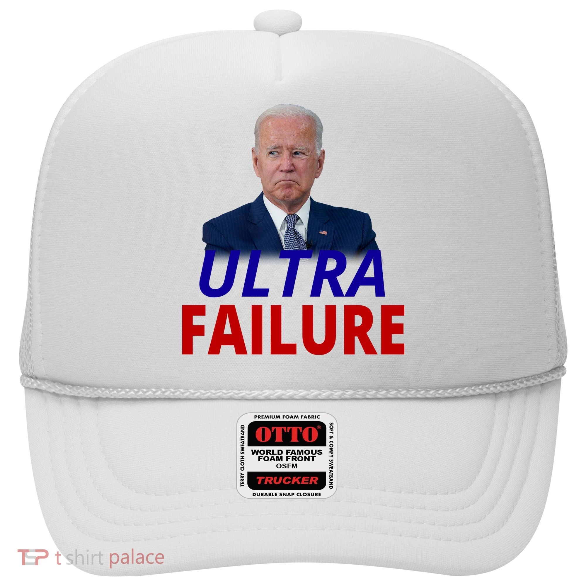 Ultra Failure Funny Anti Joe Biden Hat