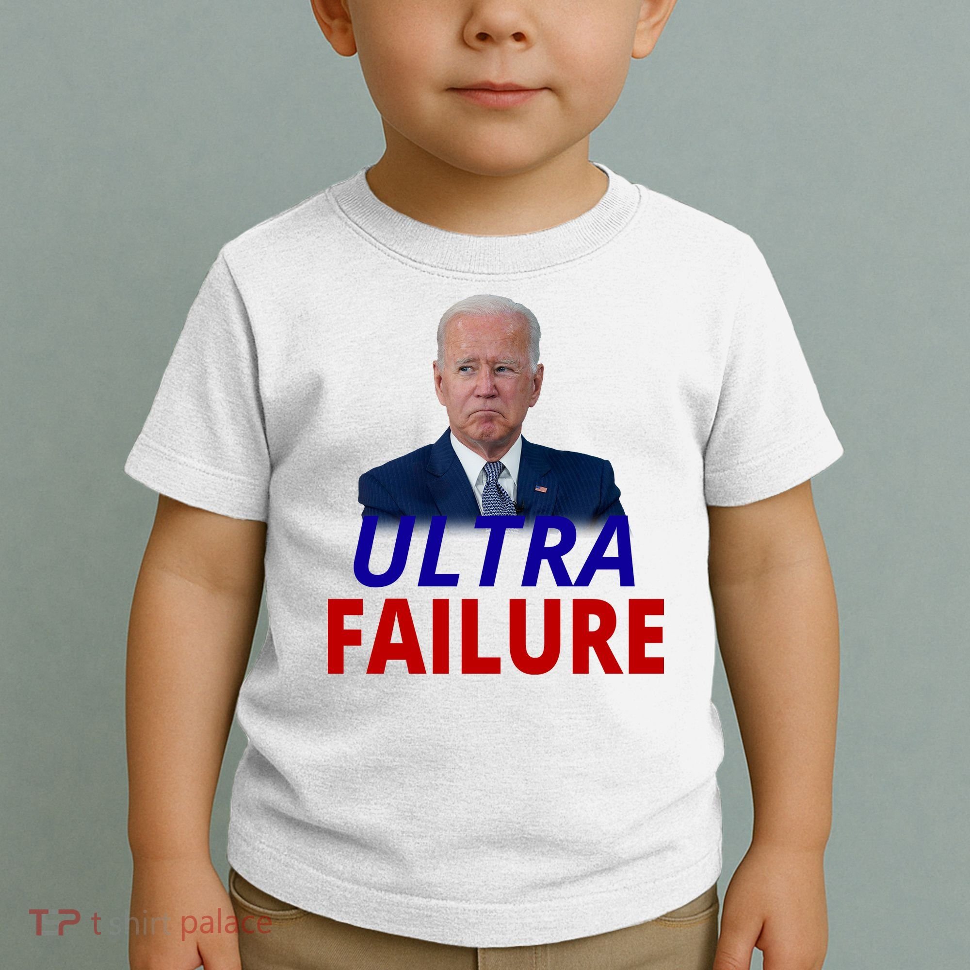 Ultra Failure Funny Anti Joe Biden Toddler T-Shirt
