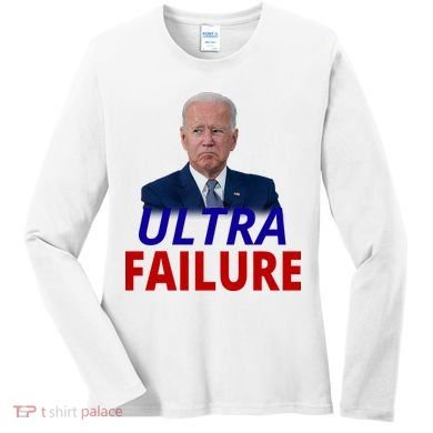 Ultra Failure Funny Anti Joe Biden Women's Long Sleeve Shirt