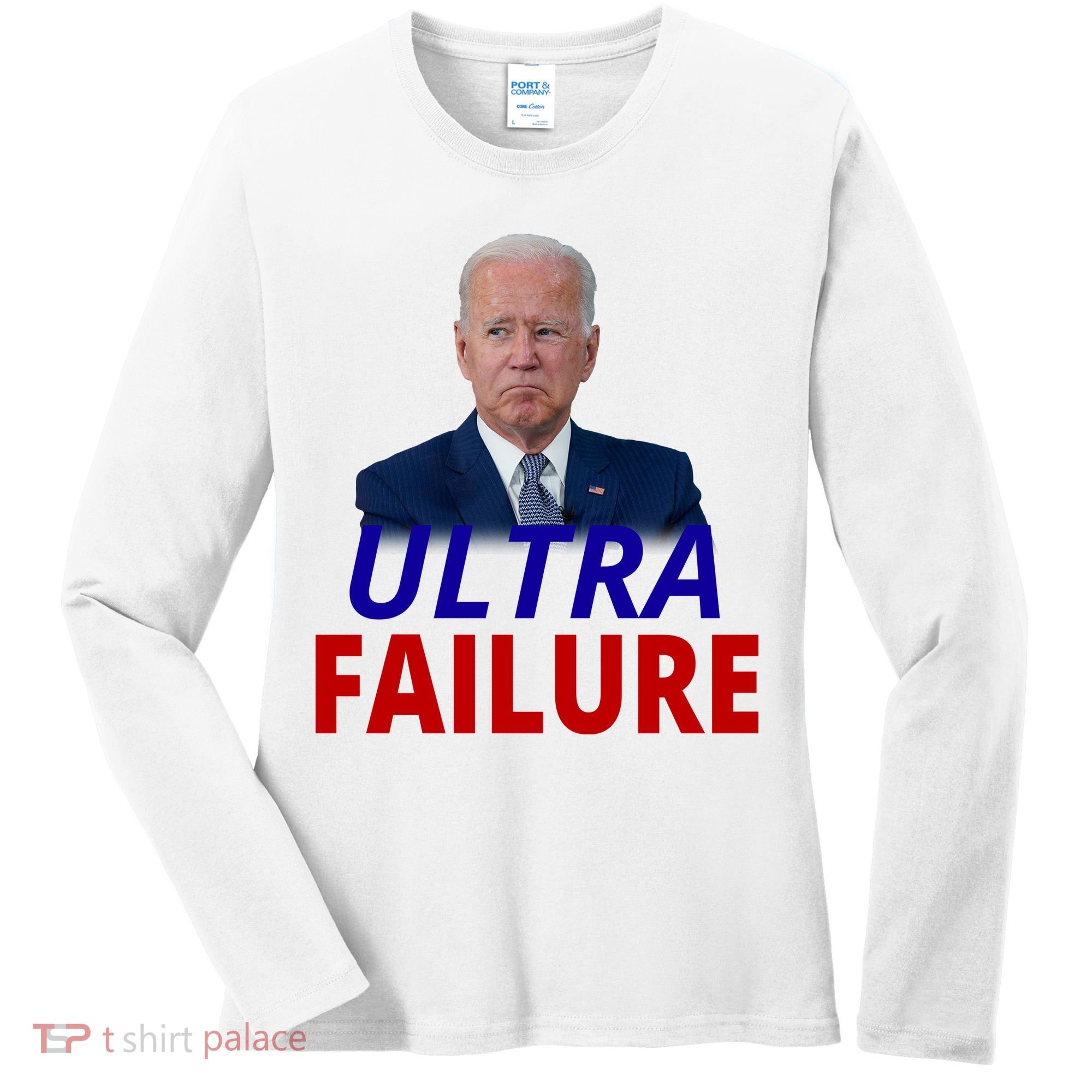 Ultra Failure Funny Anti Joe Biden Women's Long Sleeve Shirt