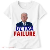 Ultra Failure Funny Anti Joe Biden Women's T-Shirt thumb 0