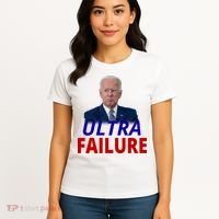 Ultra Failure Funny Anti Joe Biden Women's T-Shirt thumb 4
