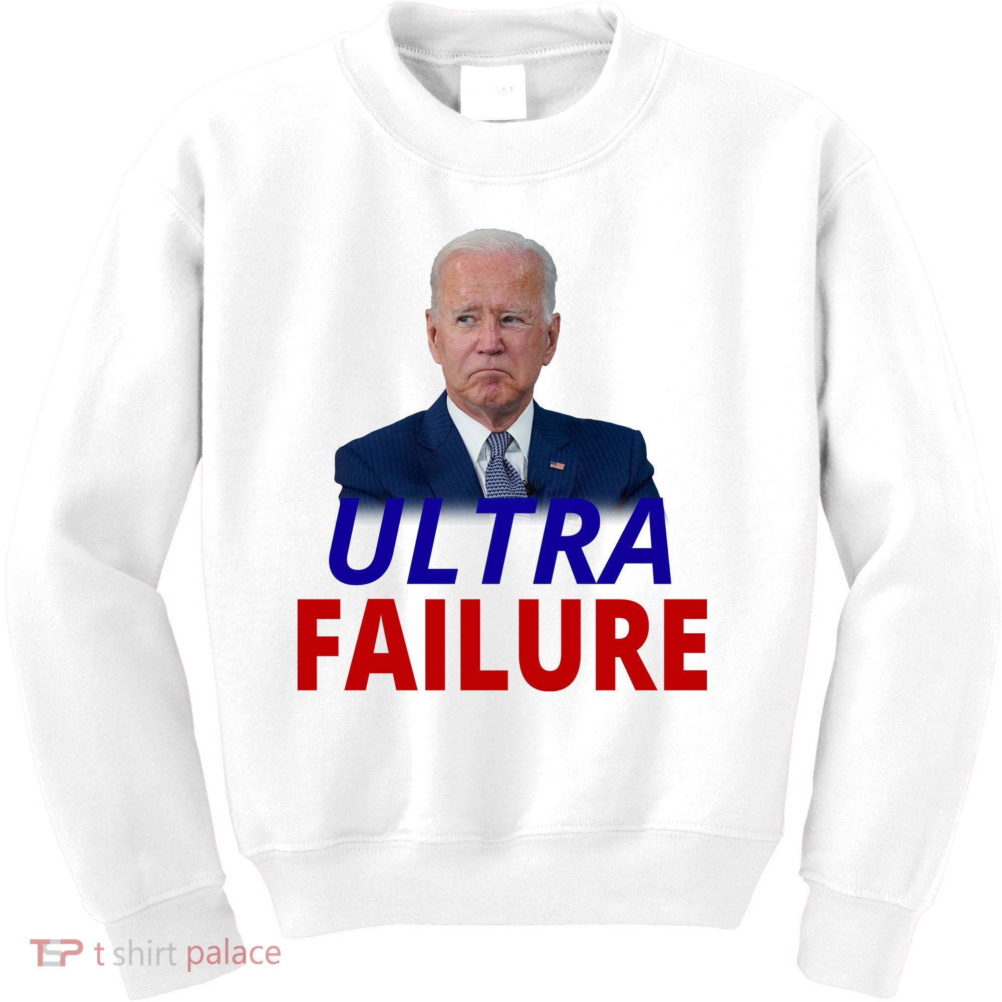 Ultra Failure Funny Anti Joe Biden Kids Sweatshirt