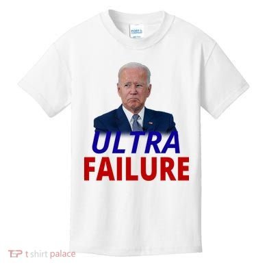 Ultra Failure Funny Anti Joe Biden Kids T-Shirt
