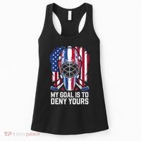 Us Flag Goalie My Goal Is To Deny Yours Ice Hockey Goalkeeper Gift Women's Tank Top thumb 0