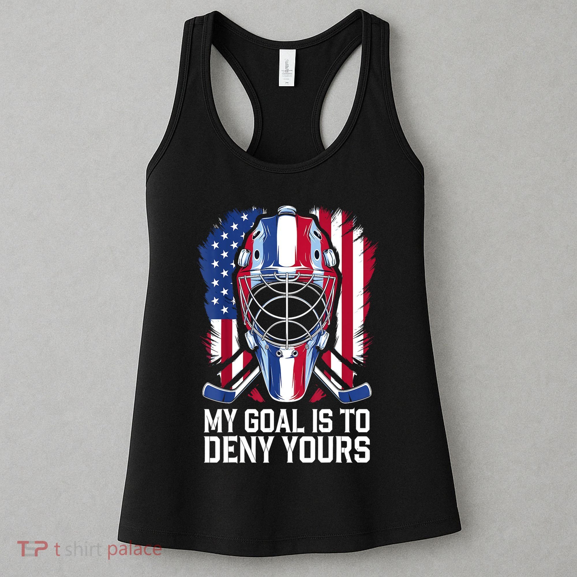 Us Flag Goalie My Goal Is To Deny Yours Ice Hockey Goalkeeper Gift Women's Tank Top