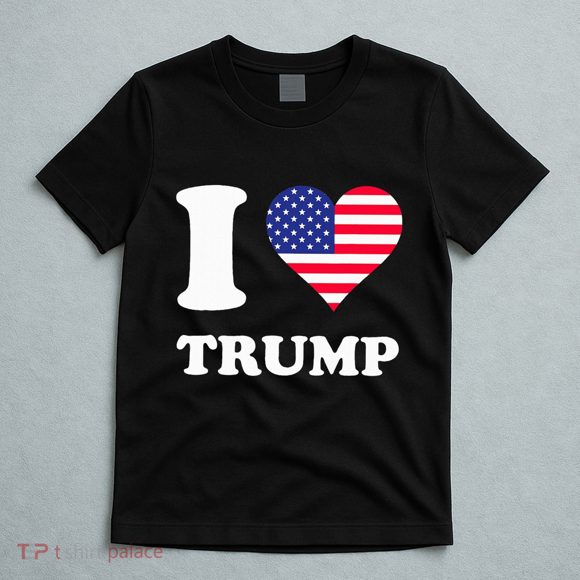 Usa Flags Heart I Love Trump T-Shirt