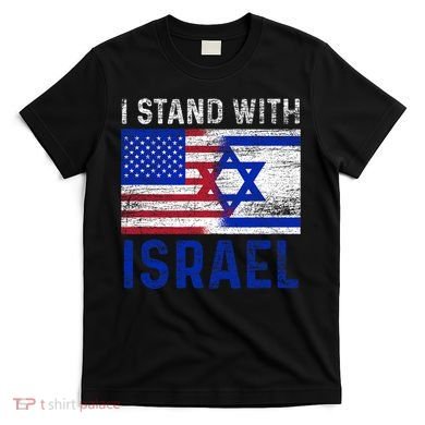 Us Flag I Stand With Israel T-Shirt