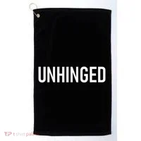 Unhinged Funny Jokes Sarcastic Golf Towel thumb 0