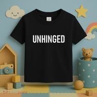 Unhinged Funny Jokes Sarcastic Toddler T-Shirt thumb 3