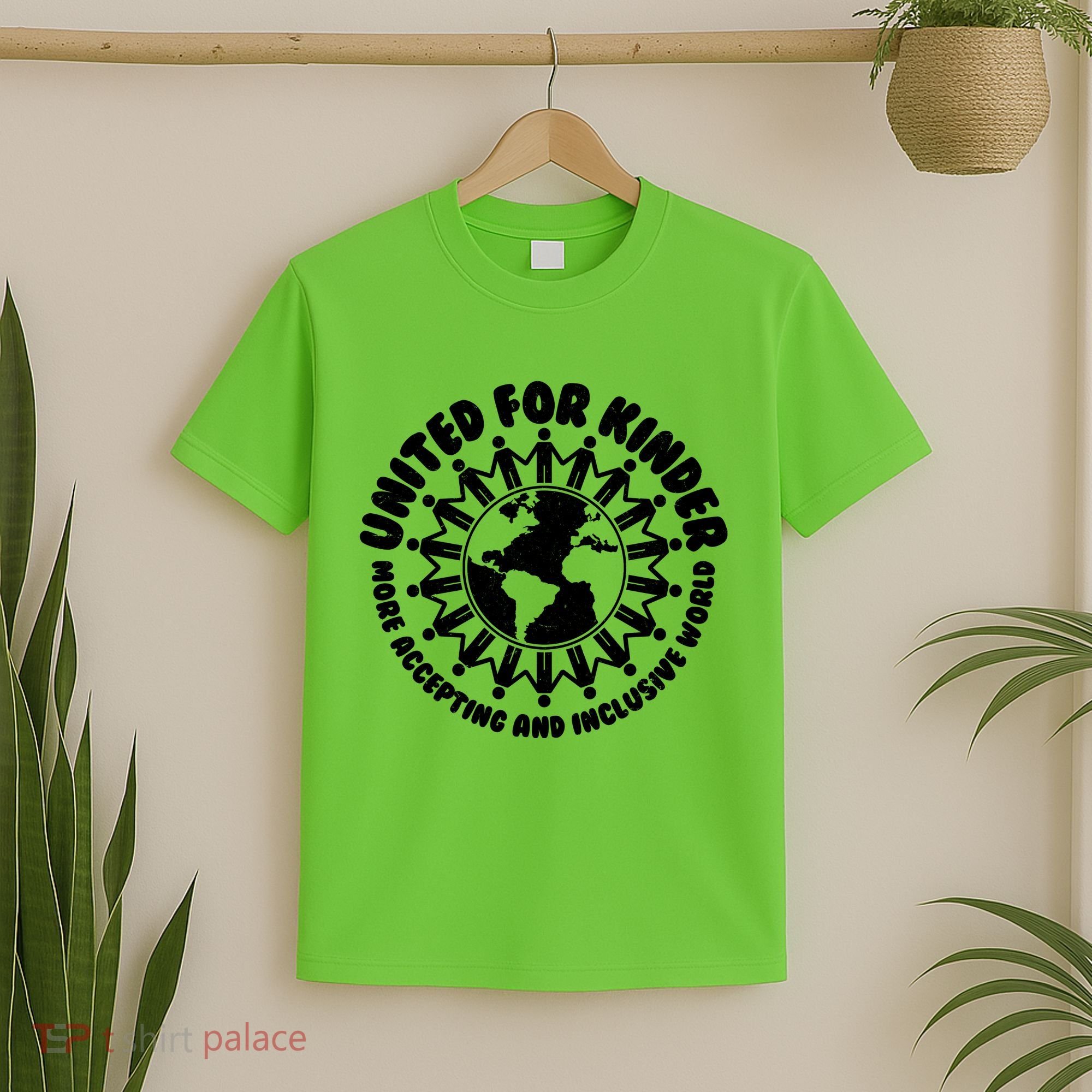 United For Kinder More Accepting And Inclusive World Be Kind T-Shirt