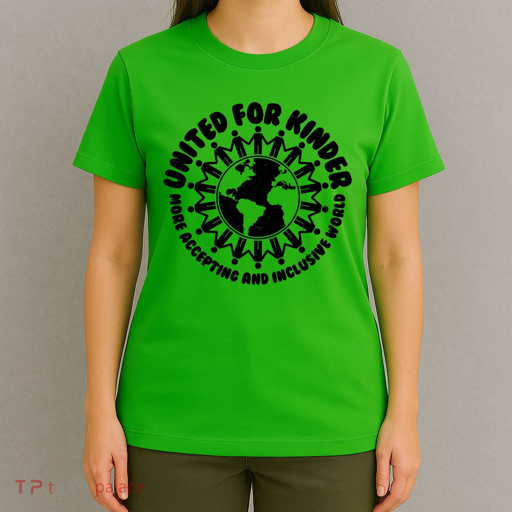United For Kinder More Accepting And Inclusive World Be Kind T-Shirt