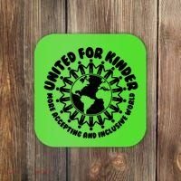 United For Kinder More Accepting And Inclusive World Be Kind Coaster thumb 0