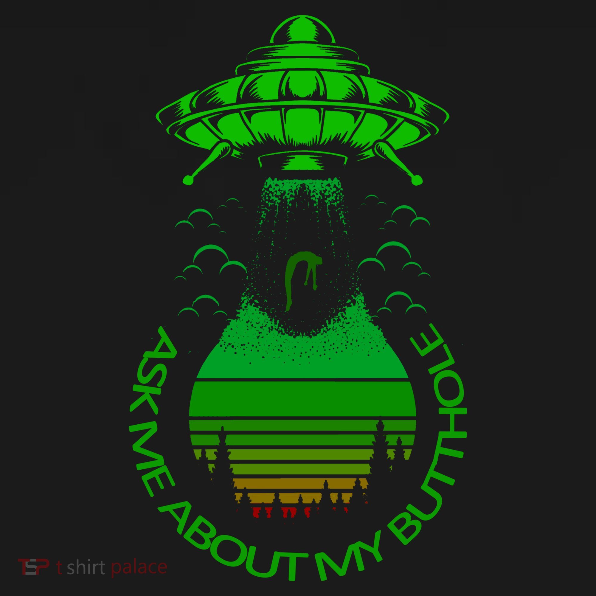 UFO Adduction As Me About My Butthole Long Sleeve Shirt