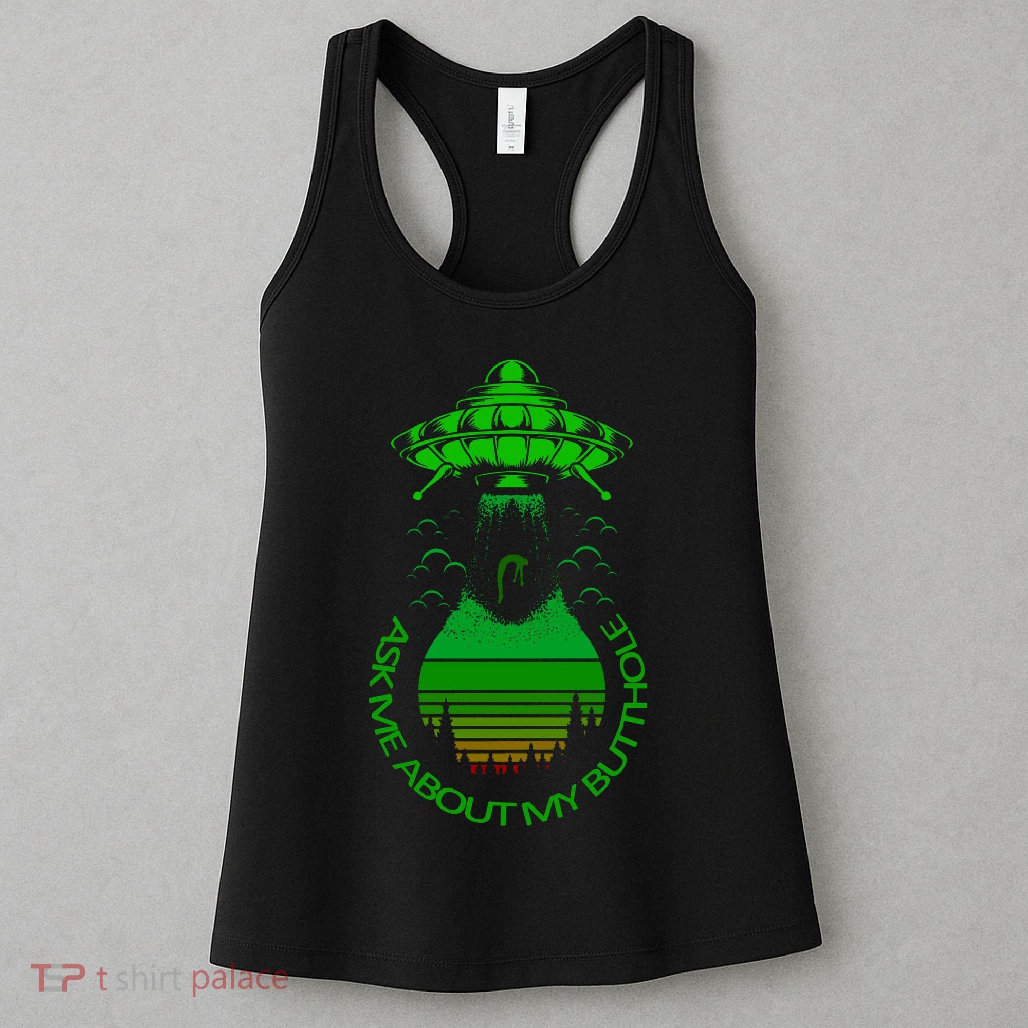 UFO Adduction As Me About My Butthole Women's Tank Top